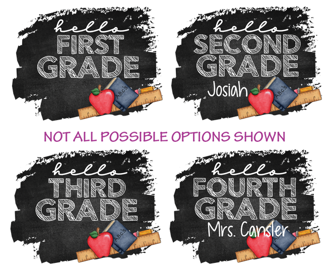 (s095-4D) Hello Kindergarten, Any Grade Student Teacher Name Custom Text
