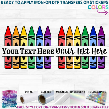 (s095-2O) Teacher Student Name Split Crayons Crayon Printed Heat Transfer or Sticker