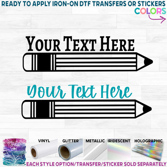 (s095-2A) Pencil Split Name Text Printed Heat Transfer or Sticker