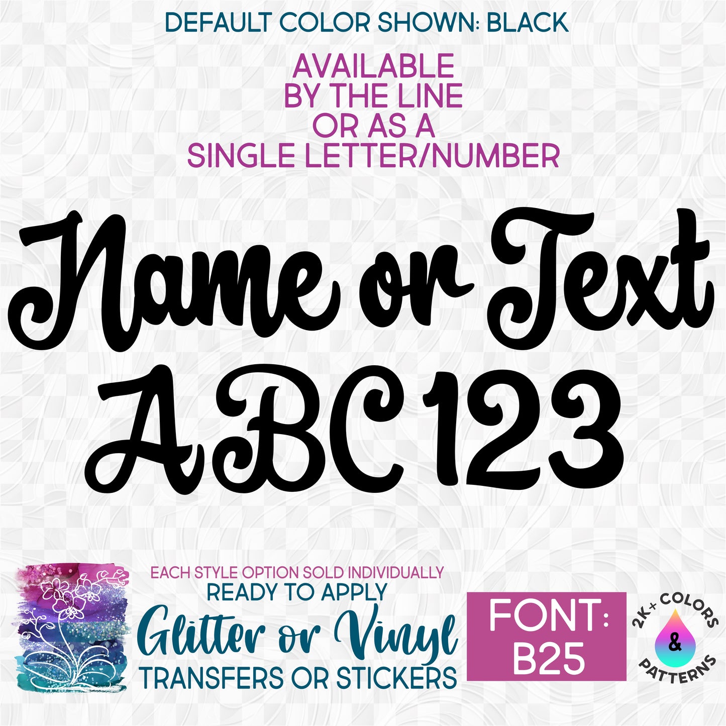 (s97-B25) Script Font Custom Name Text or Single Letter Number Glitter or Vinyl Iron-On Transfer or Sticker