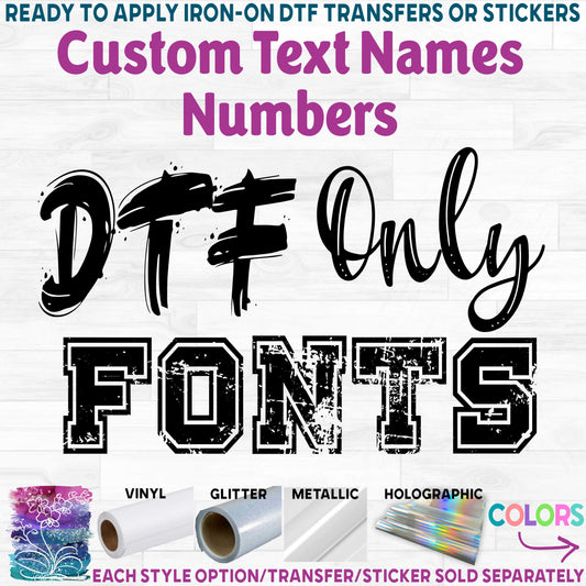 (cf-001-DTF) Custom Text Names or Numbers 12+ Fonts