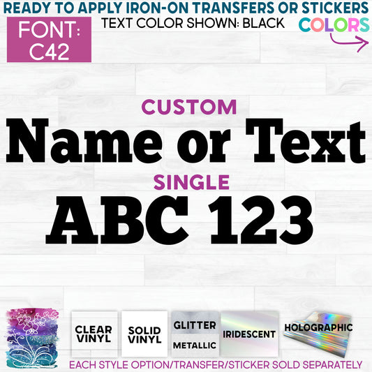 (s097-C42) Block Font Custom Name Text or Single Letter Number Glitter or Vinyl, Iron-On Transfer or Sticker