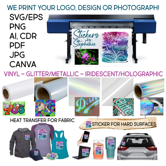 We Custom Print Your Logo, Design or Photograph Iron On Transfer or Sticker