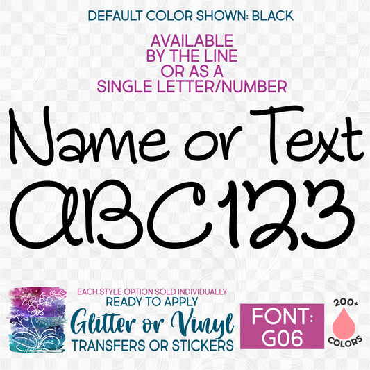 SBS-97-G06 Script Font Custom Lettering Name Text Iron On Transfer or Sticker
