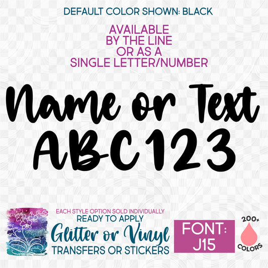 (s097-J15) Script Font Custom Name Text or Single Letter Number Glitter or Vinyl Iron-On Transfer or Sticker