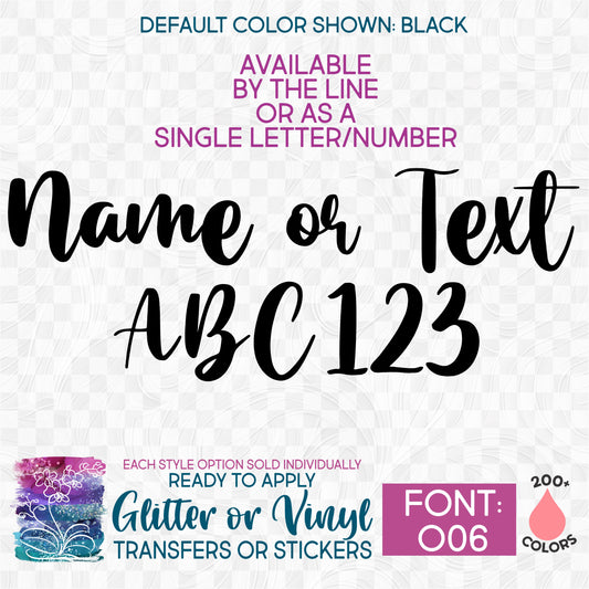 (s097-O06) Script Font Custom Name Text or Single Letter Number Glitter or Vinyl Iron-On Transfer or Sticker