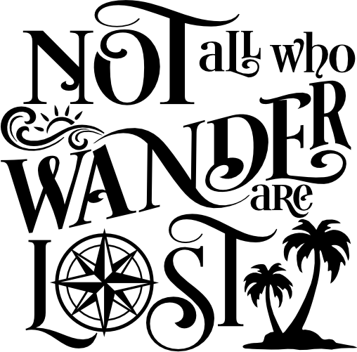 (228-9A3) Not All Who Wander are Lost Tropical Sun Ocean Wave Compass Palm Trees