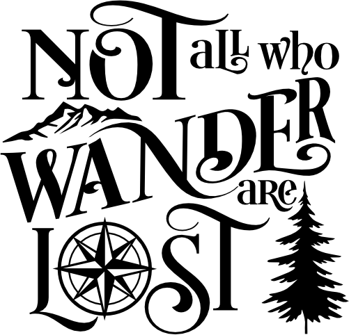 (228-09-D) Not All Who Wander are Lost Mountains Trees Compass